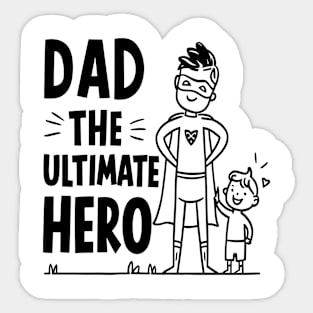 Dad The Ultimate Hero Sticker